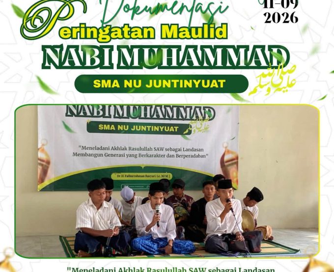 Peringatan Maulid Nabi Muhammad SAW, SMA NU Juntinyuat Tanamkan Keteladanan Akhlak Rasulullah